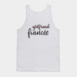 Girlfriend to Fiancee Tank Top